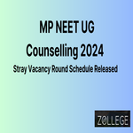 MP NEET UG Counselling Released Stray Vacancy Round Schedule For MBBS And BDS Course
